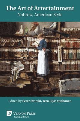 Peter Swirski, Tero Eljas Vanhanen - Art of Artertainment, Häftad