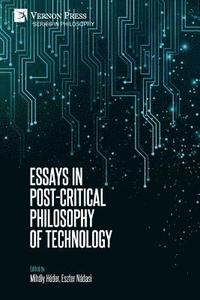 bokomslag Essays in Post-Critical Philosophy of Technology