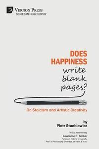 bokomslag Does Happiness Write Blank Pages? On Stoicism and Artistic Creativity