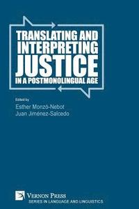 bokomslag Translating and Interpreting Justice in a Postmonolingual Age