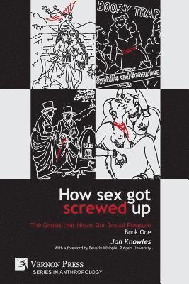 How Sex Got Screwed Up 1