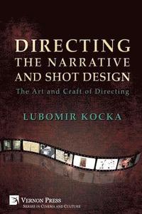 bokomslag Directing the Narrative and Shot Design
