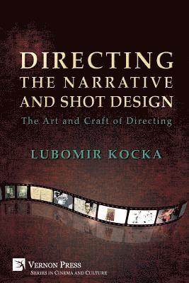 Lubomir Kocka - Directing the Narrative and Shot Design, Häftad