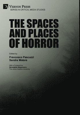 Francesco Pascuzzi, Sandra Waters - Spaces and Places of Horror, Inbunden