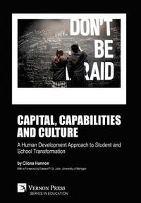 bokomslag Capital, capabilities and culture: a human development approach to student and school transformation