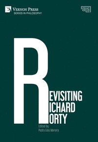 bokomslag Revisiting Richard Rorty
