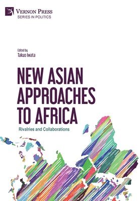 New Asian Approaches to Africa 1