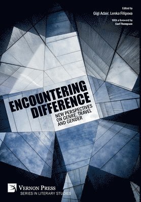 Encountering Difference: New Perspectives on Genre, Travel and Gender 1