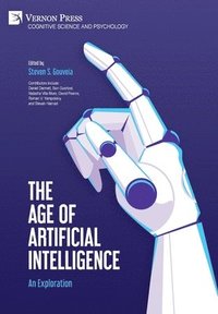 bokomslag The Age of Artificial Intelligence: An Exploration