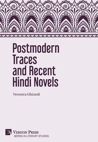 bokomslag Postmodern Traces and Recent Hindi Novels