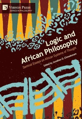 bokomslag Logic and African Philosophy