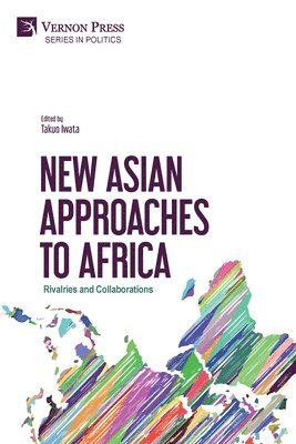 New Asian Approaches to Africa 1