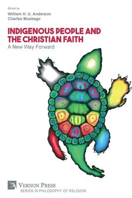 William H U Anderson, Charles Muskego, William H. U. Anderson - Indigenous People and the Christian Faith, Häftad