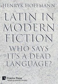 bokomslag Latin in Modern Fiction