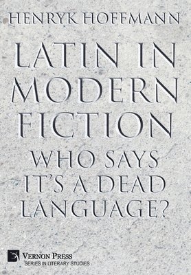 bokomslag Latin in Modern Fiction