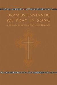 bokomslag Oramos Cantando: We Pray in Song