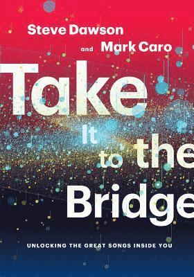 Take It to the Bridge 1