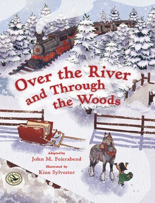 John Feierabend - Over the River and Through the Woods, Inbunden
