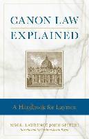 bokomslag Canon Law Explained: A Handbook for Laymen