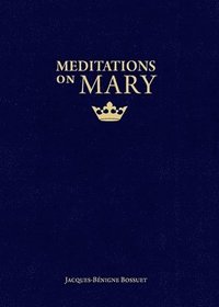 bokomslag Meditations on Mary