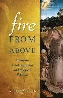 bokomslag Fire from Above: Christian Contemplation and Mystical Wisdom