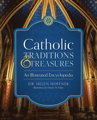 Catholic Traditions and Treasures