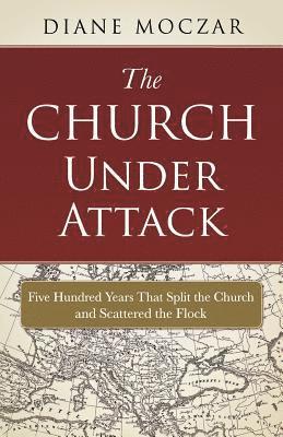 Diane Moczar - Church Under Attack, Häftad