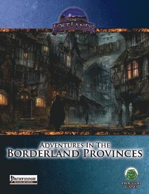 bokomslag Adventures in the Borderland Provinces - Pathfinder