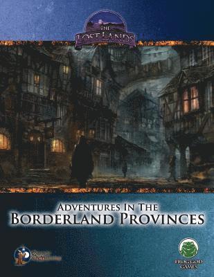 bokomslag Adventures in the Borderland Provinces - Swords & Wizardry