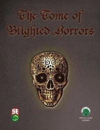 bokomslag The Tome of Blighted Horrors - Fifth Edition