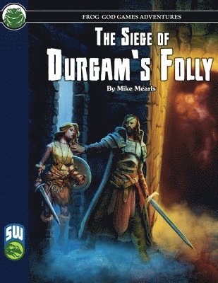 Mike Mearls, Frog God Games - Siege of Durgam's Folly SW, Häftad
