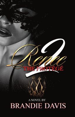 Renee 2: The Protege 1