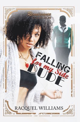 Falling For My Side Dude 1