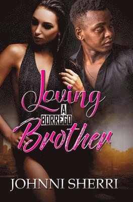 Johnni Sherri - Loving a Borrego Brother, Häftad