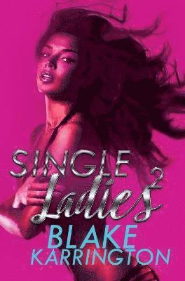 Single Ladies 2 1