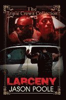 bokomslag Larceny - triple crown collection
