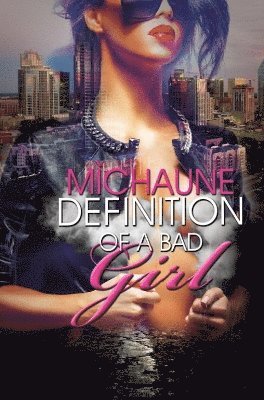 bokomslag Definition Of A Bad Girl