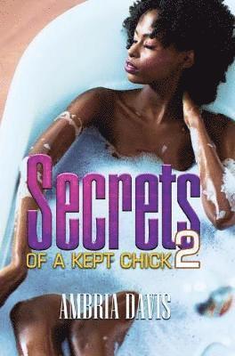 bokomslag Secrets of a Kept Chick, Part 2