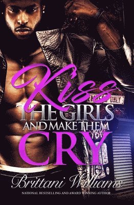 Kiss The Girls And Make Them Cry 1