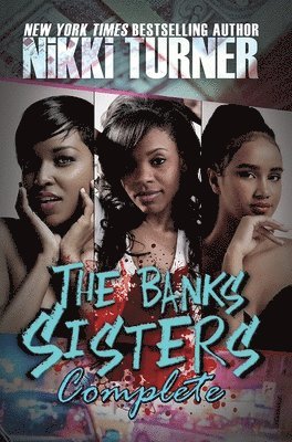 Nikki Turner - Banks Sisters Complete, Häftad