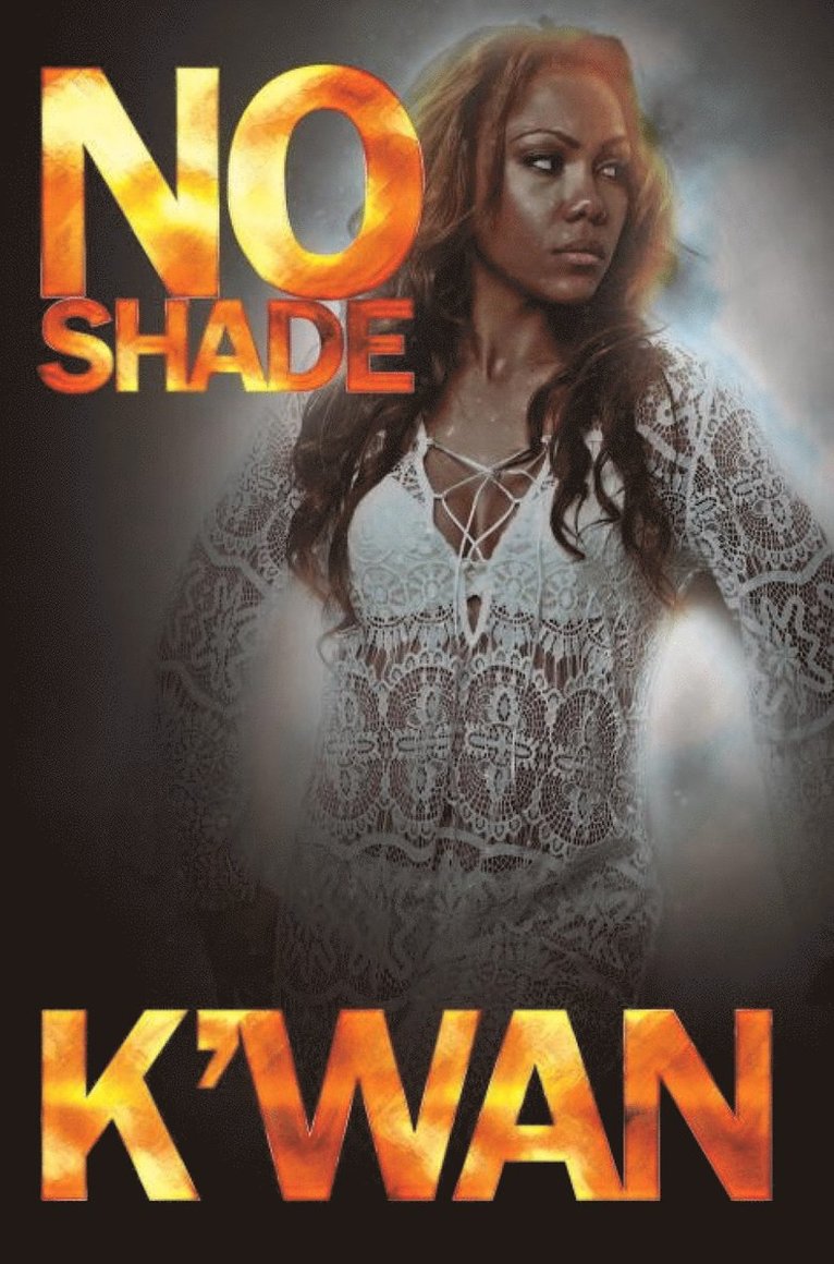 K'wan, K'Wan - No Shade, Häftad