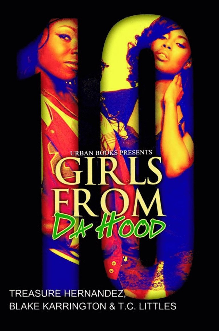 Treasure Hernandez, Blake Karrington, T.C. Littles - Girls From Da Hood 10, Häftad