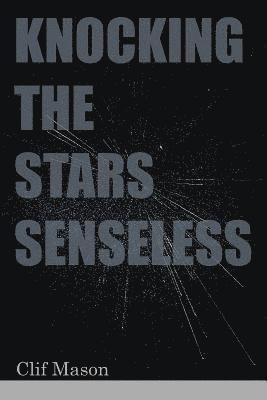 Knocking the Stars Senseless 1