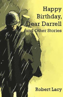 bokomslag Happy Birthday Dear Darrell and Other Stories