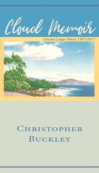 bokomslag Cloud Memoir: Selected Longer Poems 1987-2017
