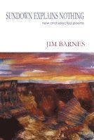 Jim Barnes - Sundown Explains Nothing, Häftad