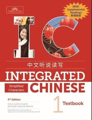 Yuehua LIU - Integrated Chinese Level 1 - Textbook with Supplemental Readings (Simplified characters), Häftad