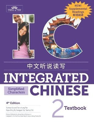 Yuehua LIU - Integrated Chinese Level 2 - Textbook with Supplemental Readings (Simplified characters), Häftad