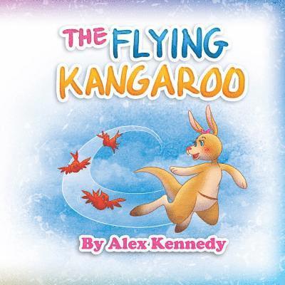 Alex Kennedy - Flying Kangaroo, Häftad