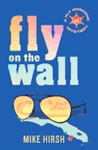 bokomslag Fly on the Wall: A Fly Moscone Mystery
